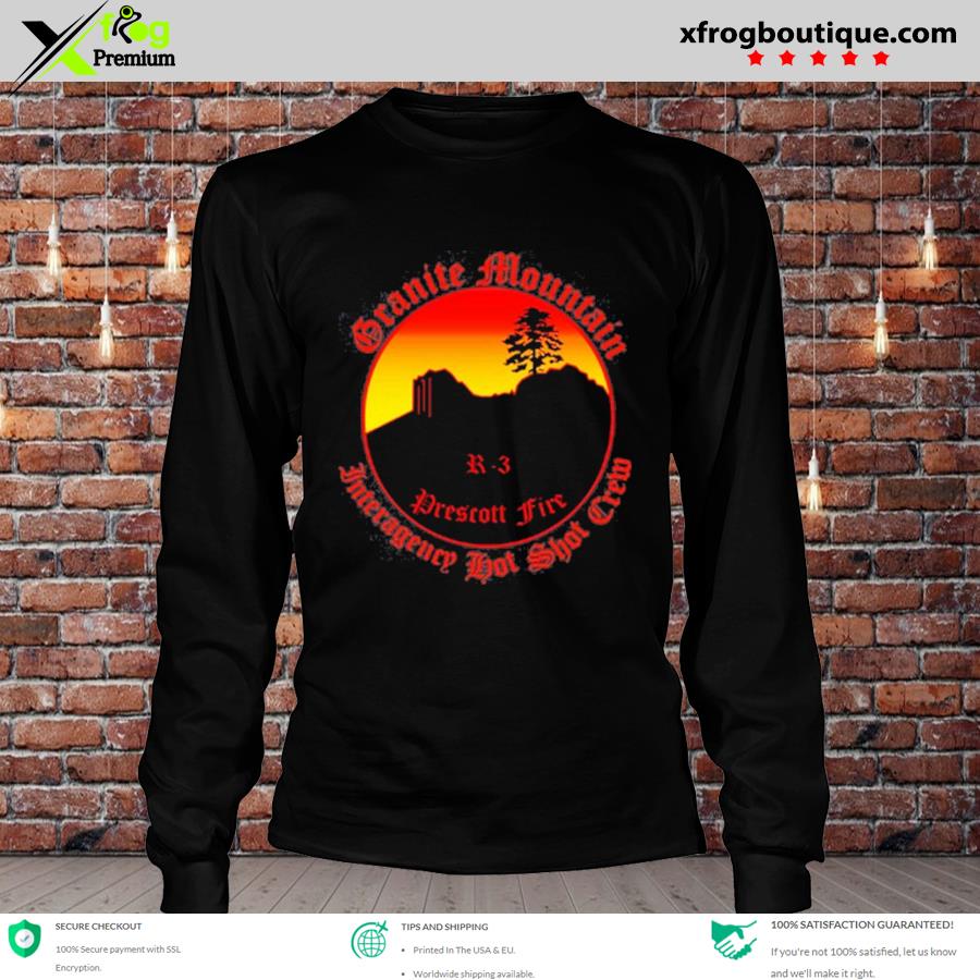 Official granite mountain hotshots shirt, hoodie, sweater, long sleeve