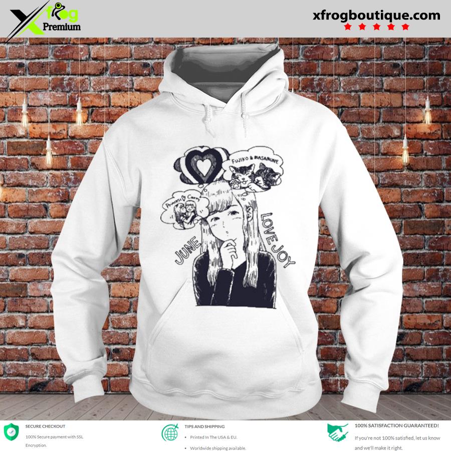 Nice june lovejoy shirt, hoodie, sweater, long sleeve and tank top