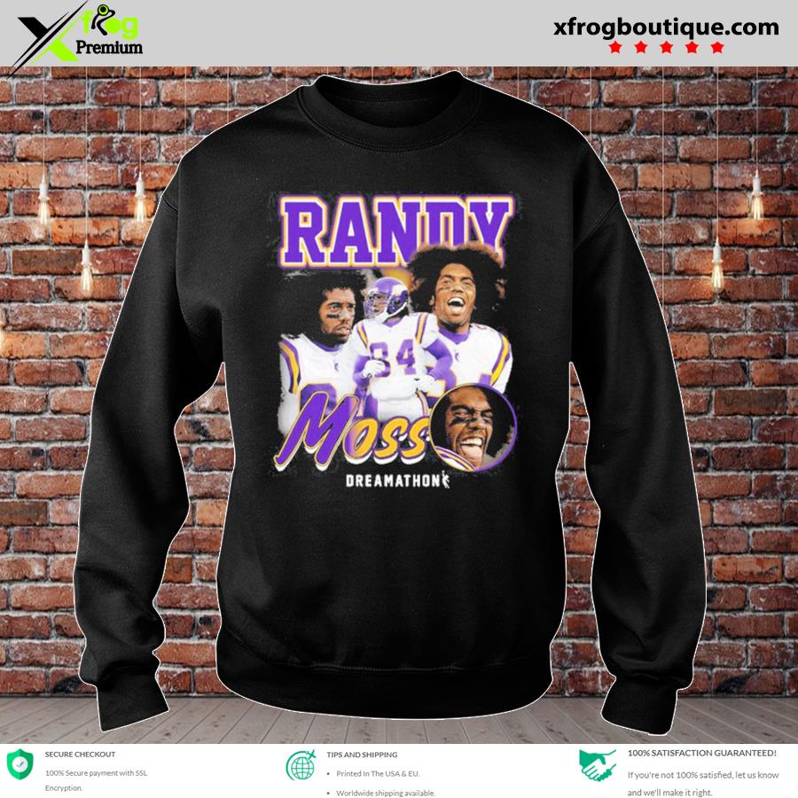 Nice dreamathon justin jefferson randy moss shirt, hoodie, sweater, long  sleeve and tank top