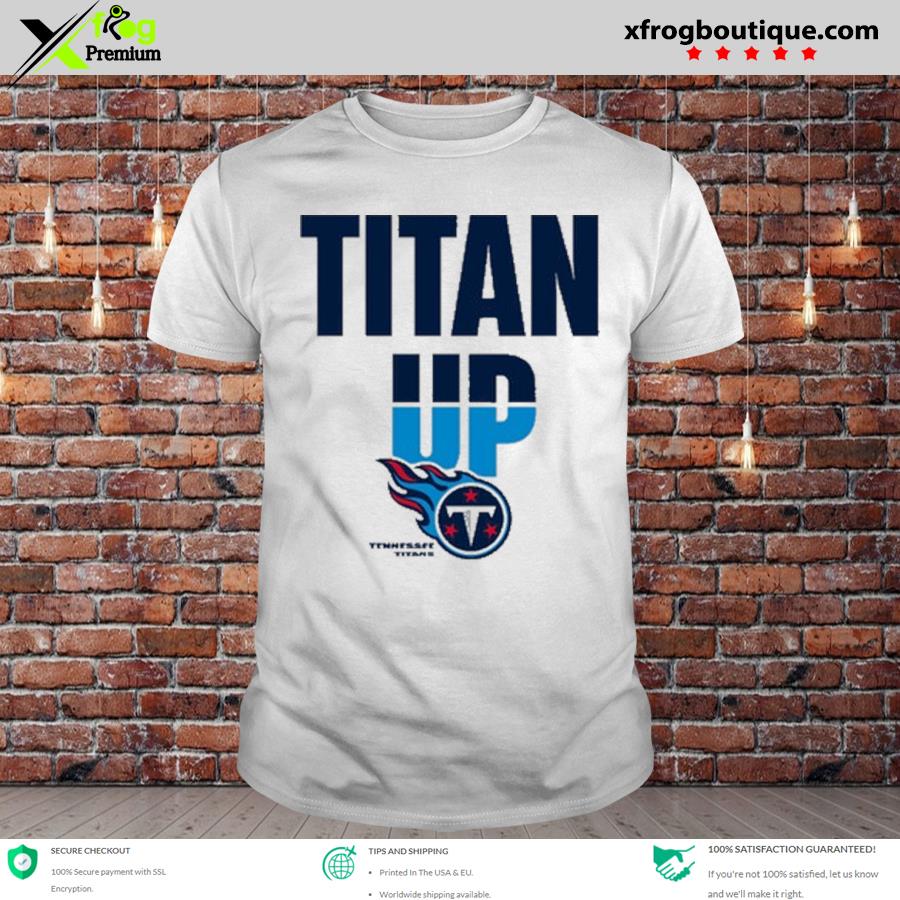 Tennessee Titans titan up logo 2023 T-shirt, hoodie, sweater, long sleeve  and tank top