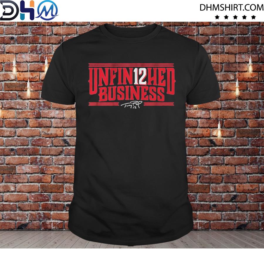 Tom Brady Unfin12hed Business Signature Shirt, hoodie, sweater, long sleeve  and tank top