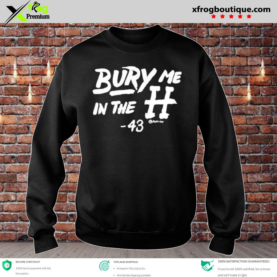 Lance Mccullers Jr. Bury Me In The H Shirt, hoodie, sweater, long sleeve  and tank top