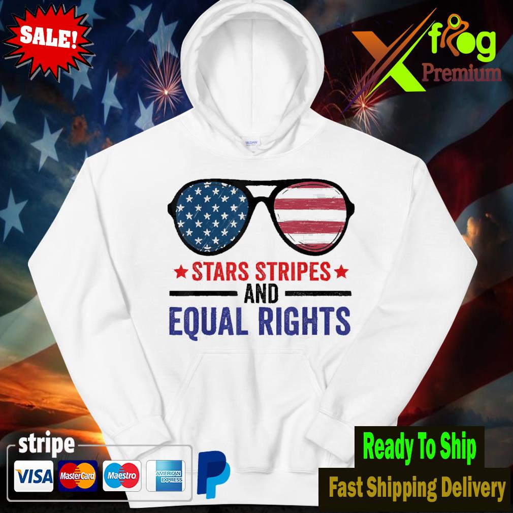 Stars stripes and equal rights sunglasses usa flag hoodie