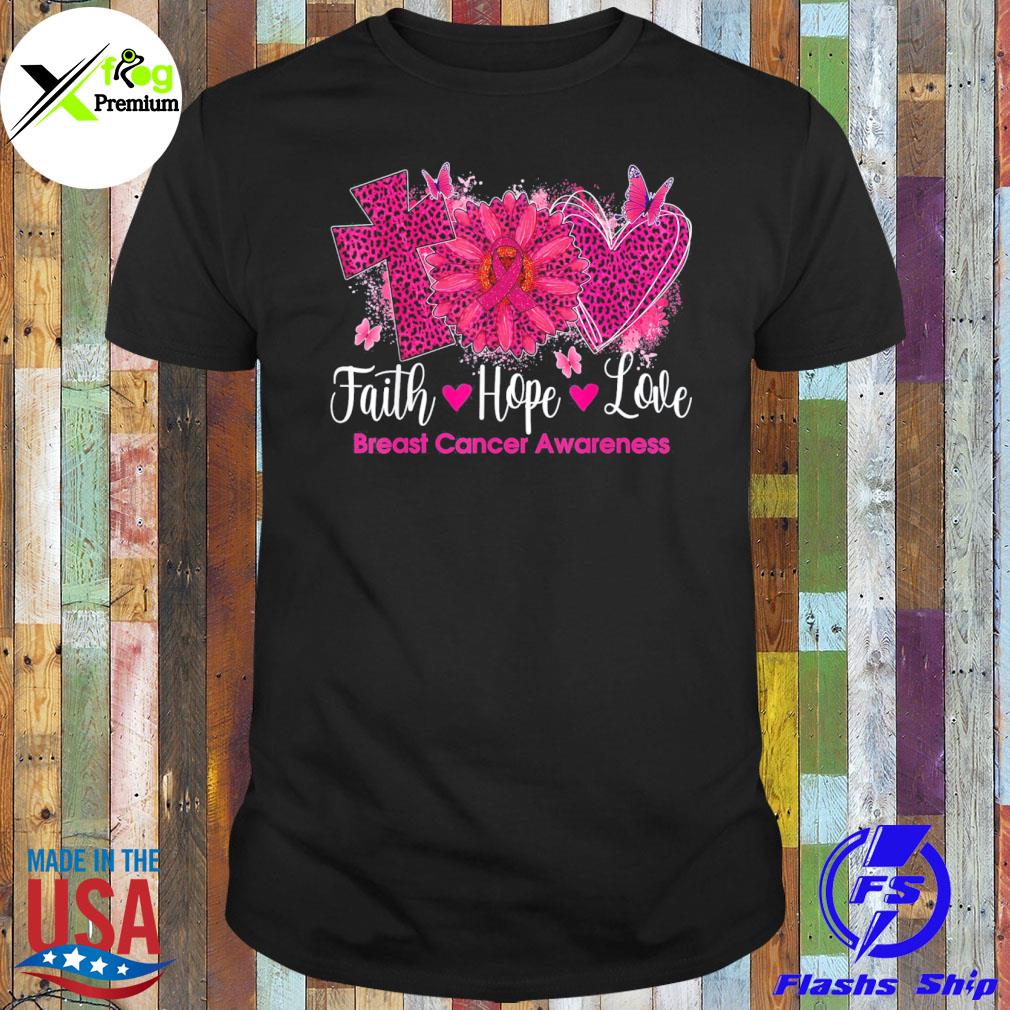 Faith hope love sunflower breast cancer awareness shirt