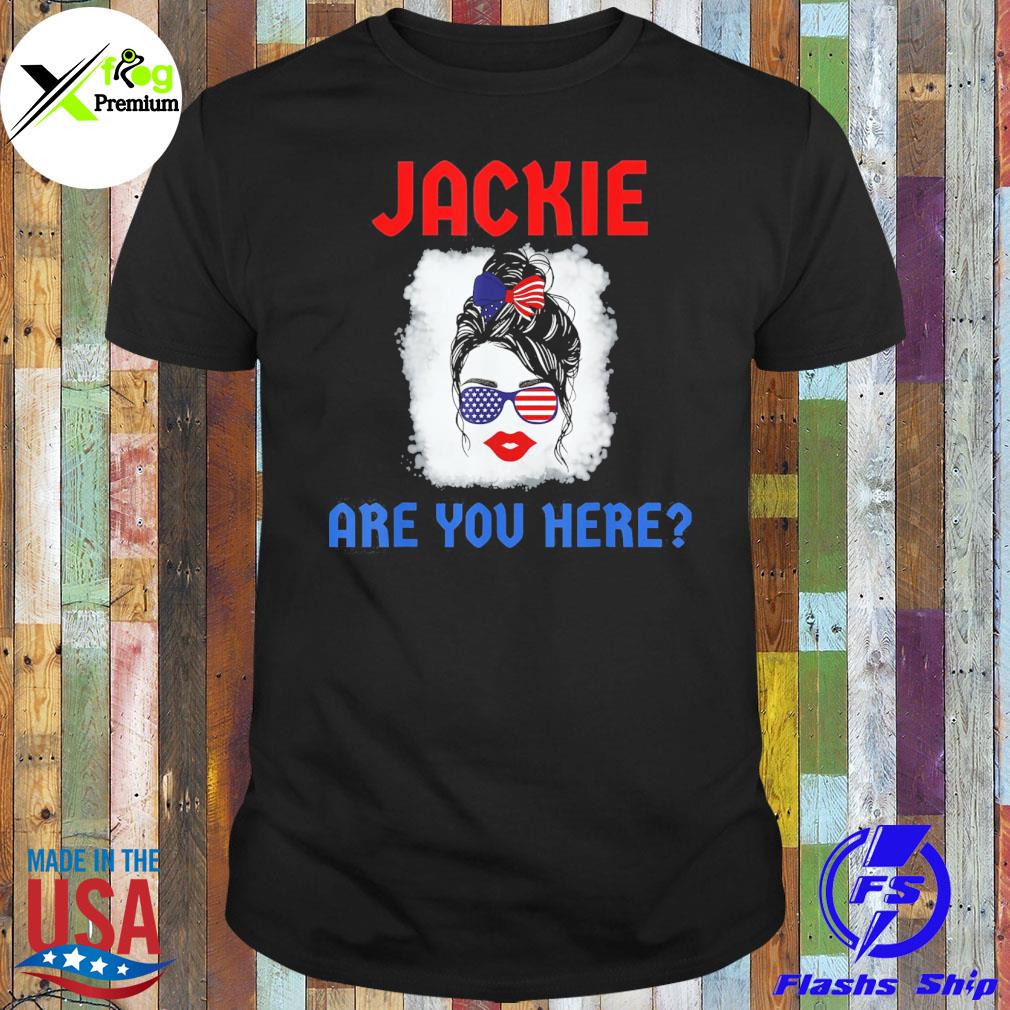 Jackie are you here where's jackie messy bun us flag shirt