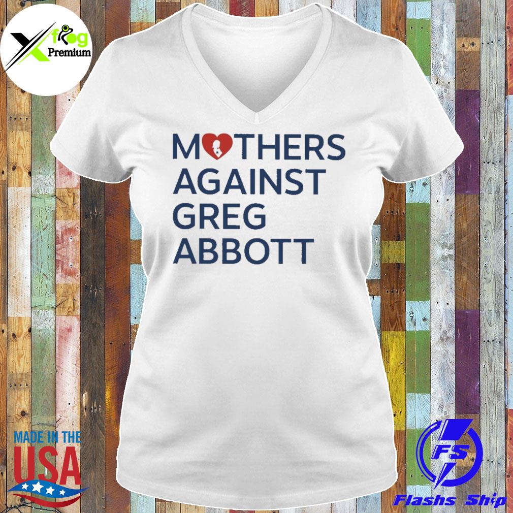 Mothers against greg abbott s Ladies Tee