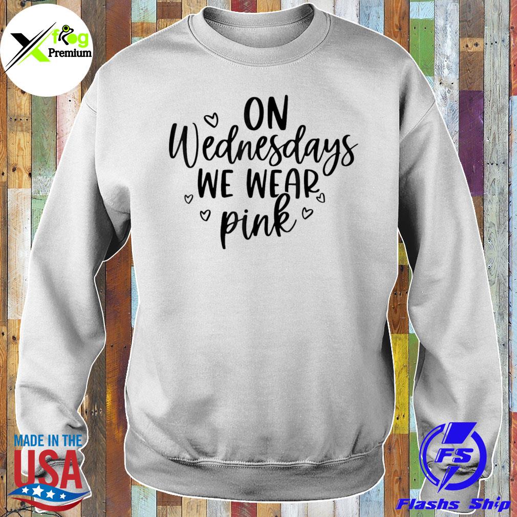On wednesday we wear pink breast cancer awareness s Sweater