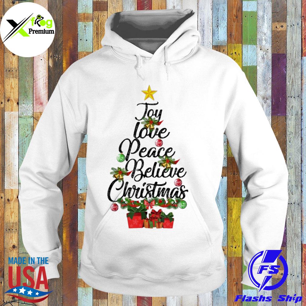 Joy love peace believe Christmas tree s Hoodie