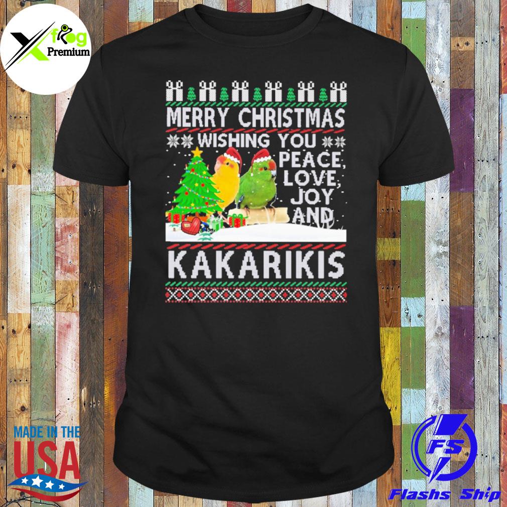 Merry Christmas wishing you peace love joy and kakarikis shirt