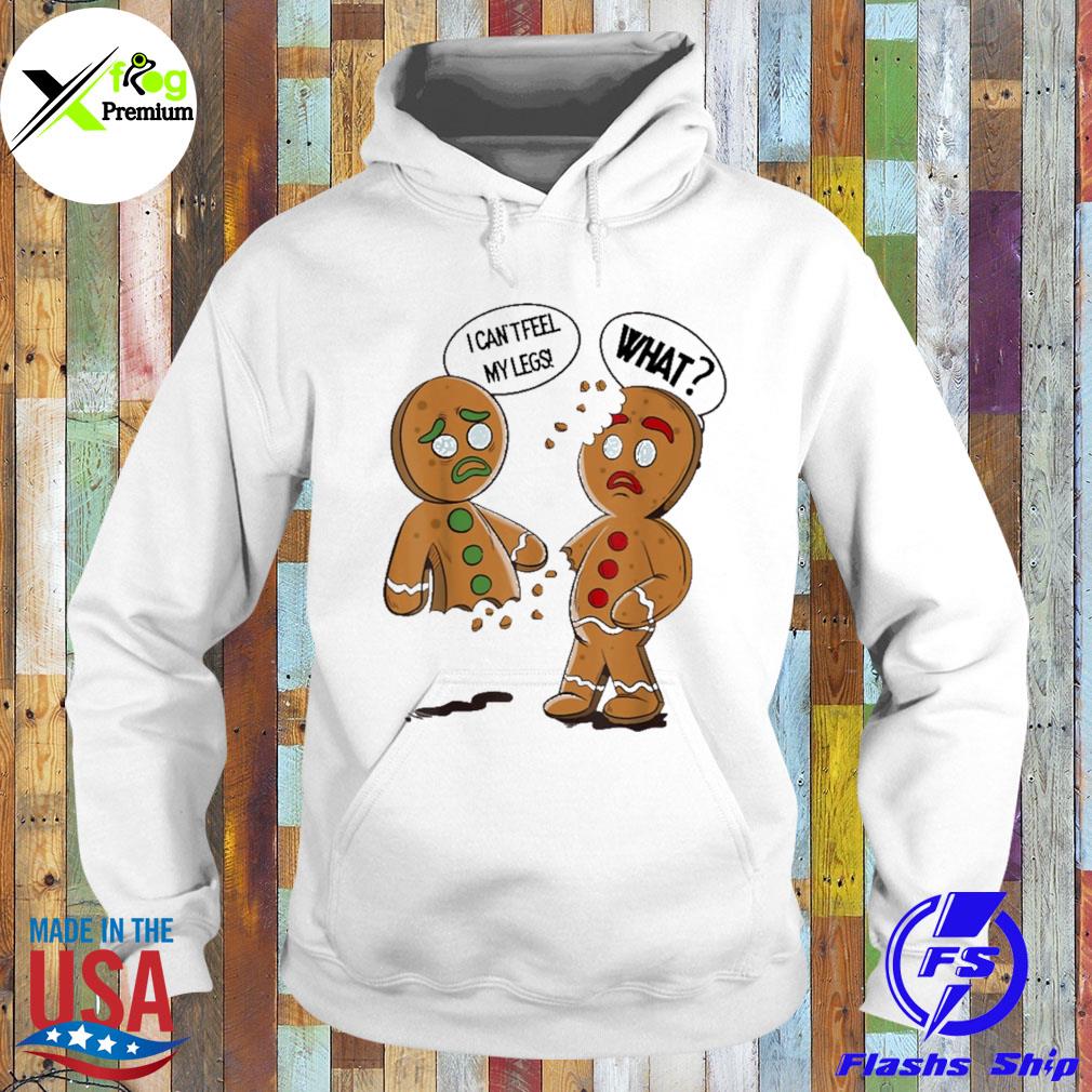 Oh snap gingerbread xmas I can't feel my legs xmas cookie Christmas s Hoodie
