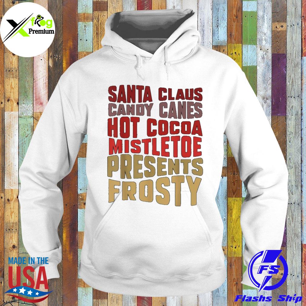 Santa claus candy cane hot cocoa mistletoe presents frosty s Hoodie