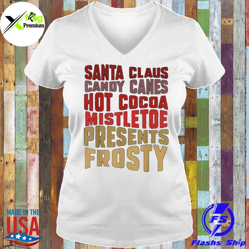 Santa claus candy cane hot cocoa mistletoe presents frosty s Ladies Tee