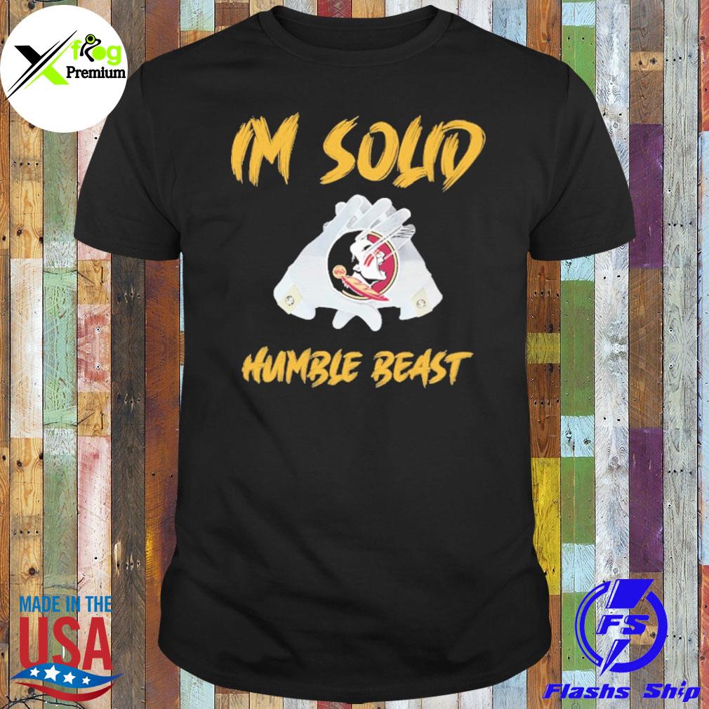 I'm solid humble beast shirt