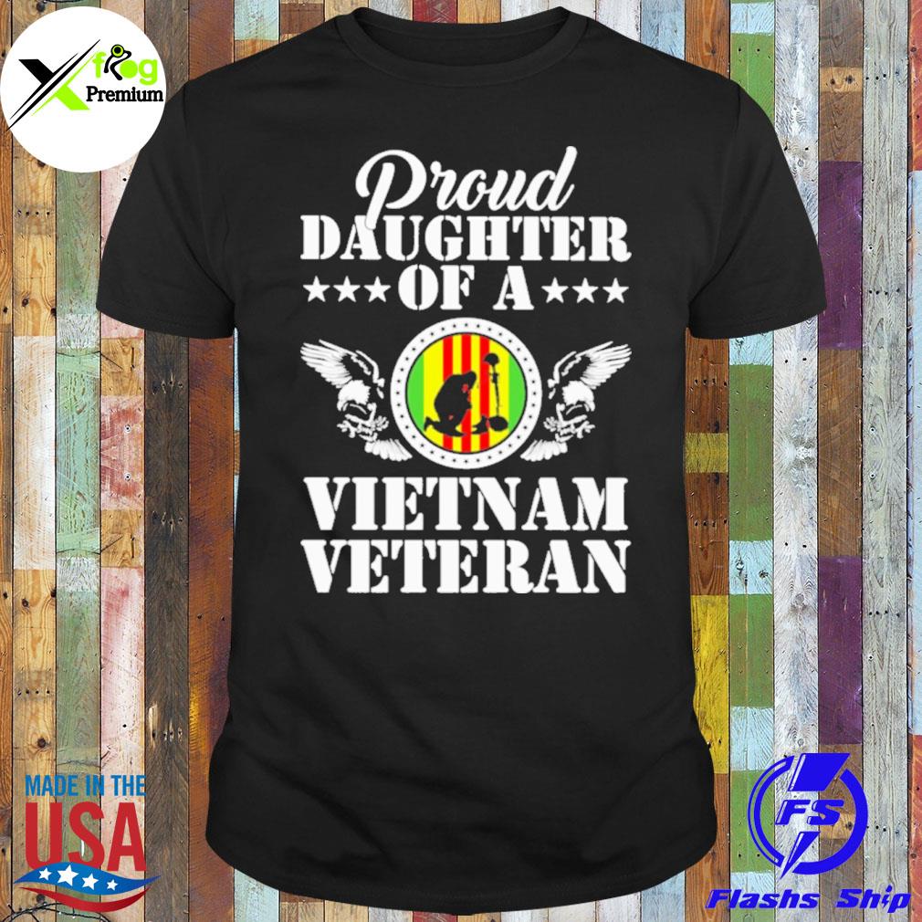 Proud daughter of a Vietnam veteran shirt