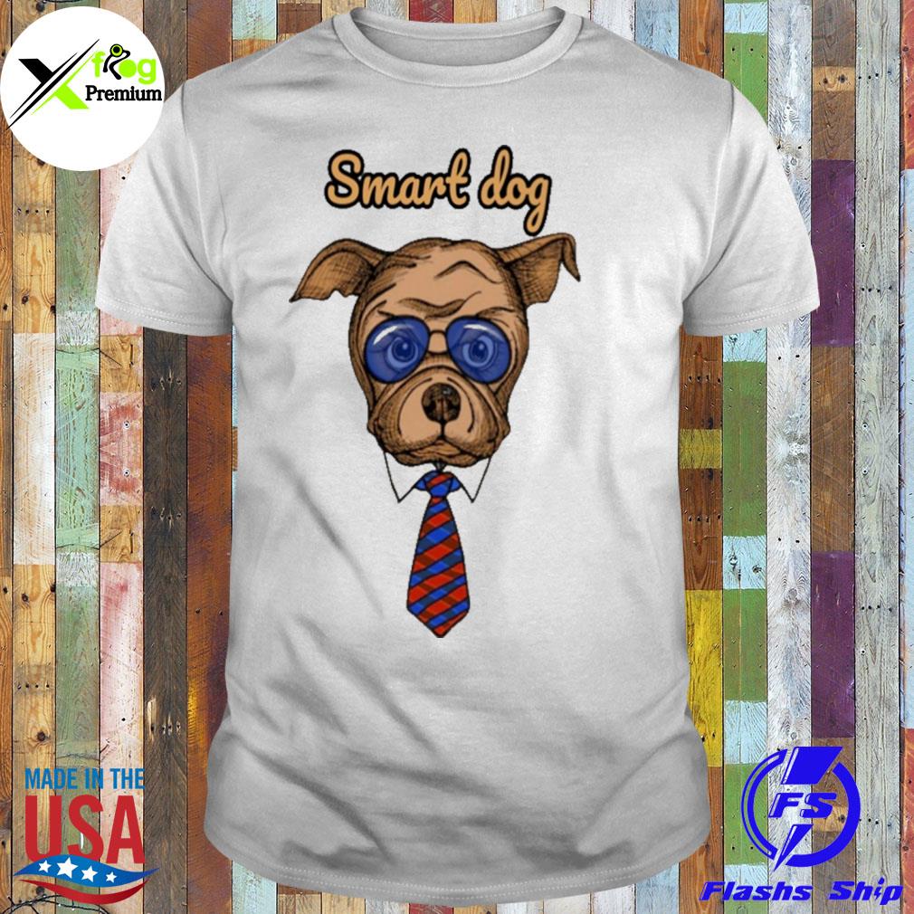 Smart dog shirt