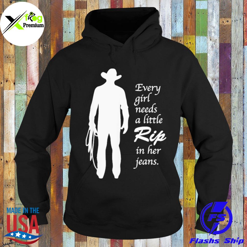 Cowboys Every girl needs a little rip in her jeans s Hoodie