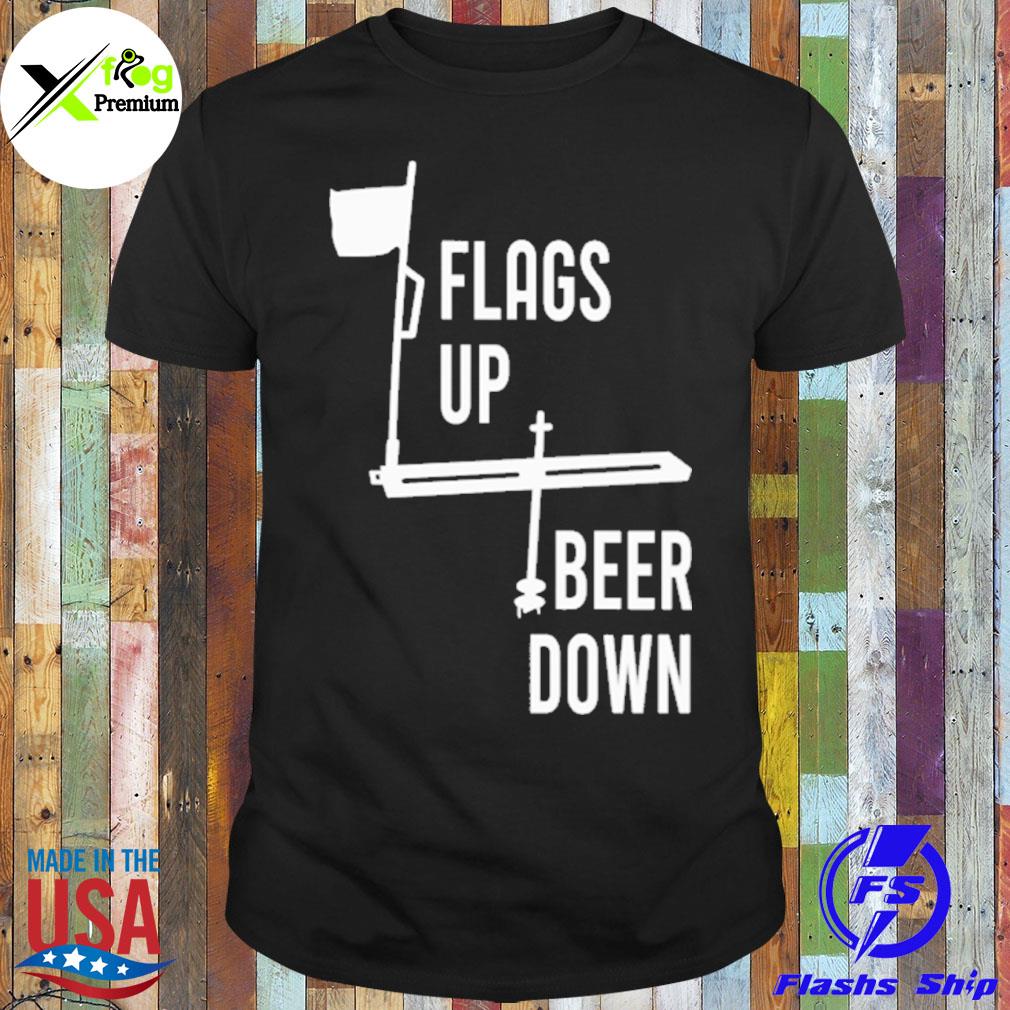 Flags up beer down shirt