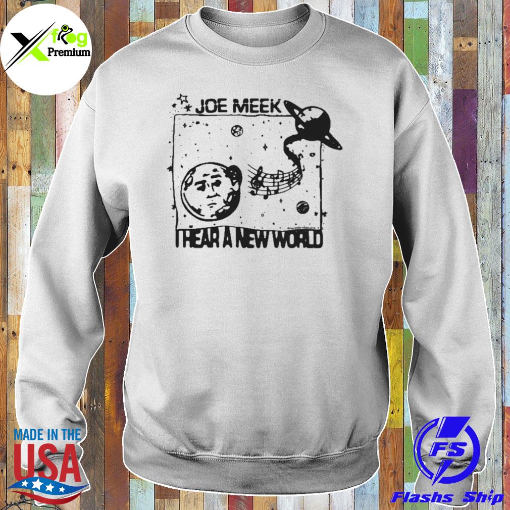 Joe meek I hear a new world s Sweater