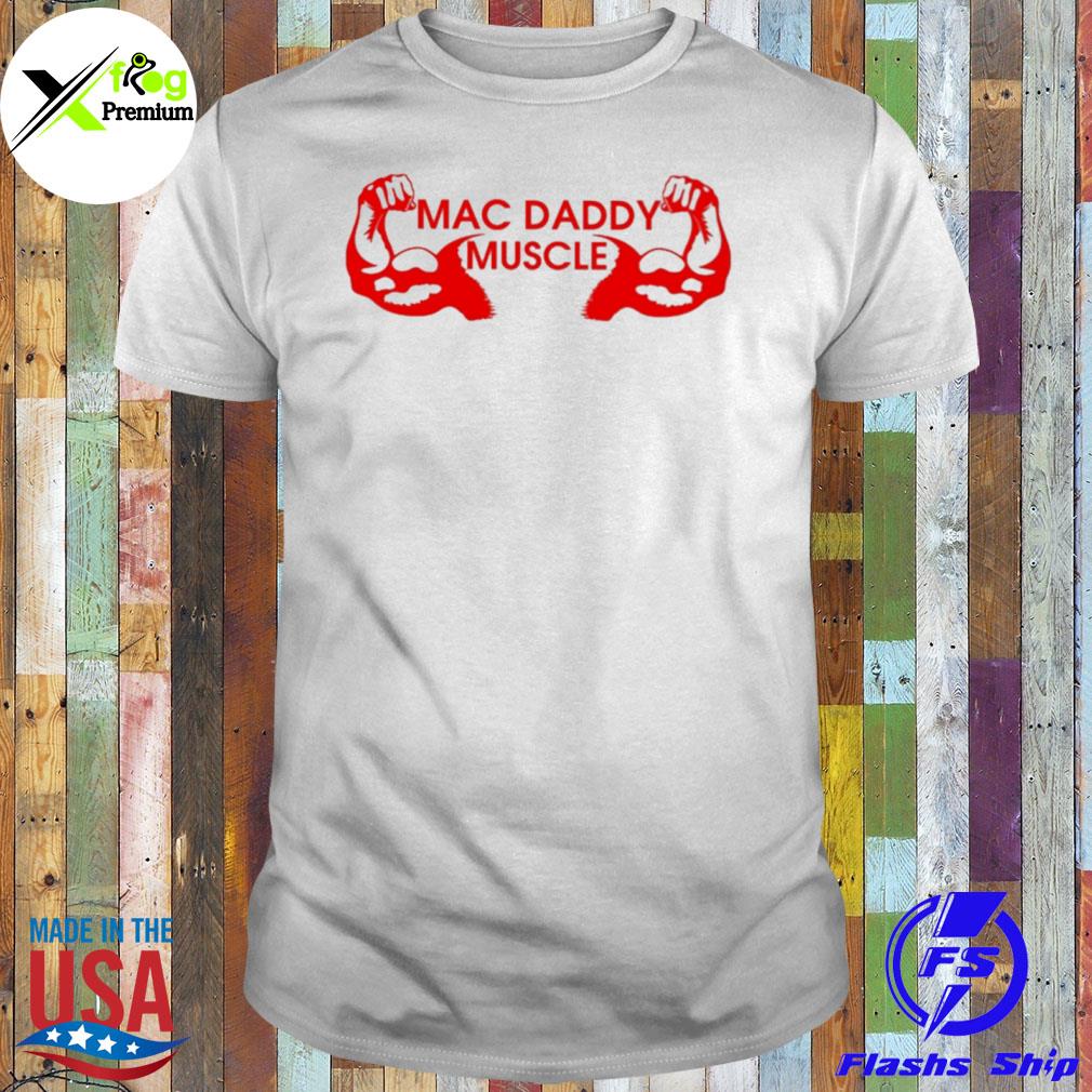 Mac daddy muscle shirt