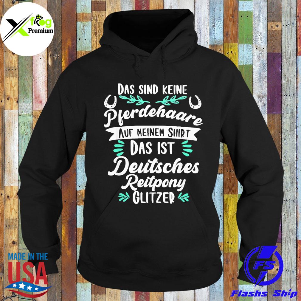 Das sind keine pferdehaare das ist deutsche reitpony glitzer s Hoodie