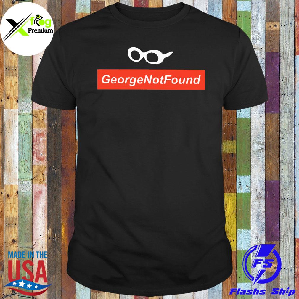 Glasses georgenotfound shirt