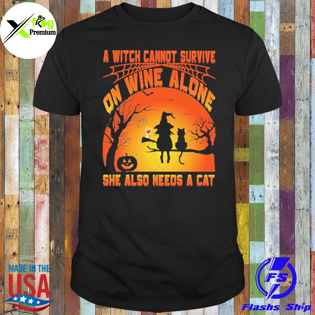 A witch cannot survive on wine alone she also needs a cat halloween shirt