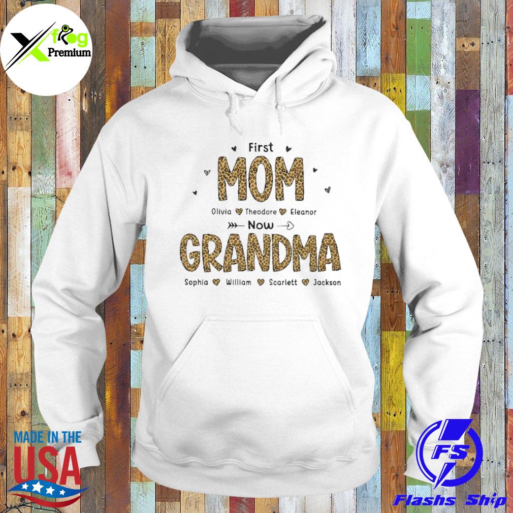 First mom now grandma s Hoodie