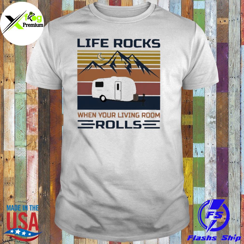 Life rocks when your living room rolls shirt