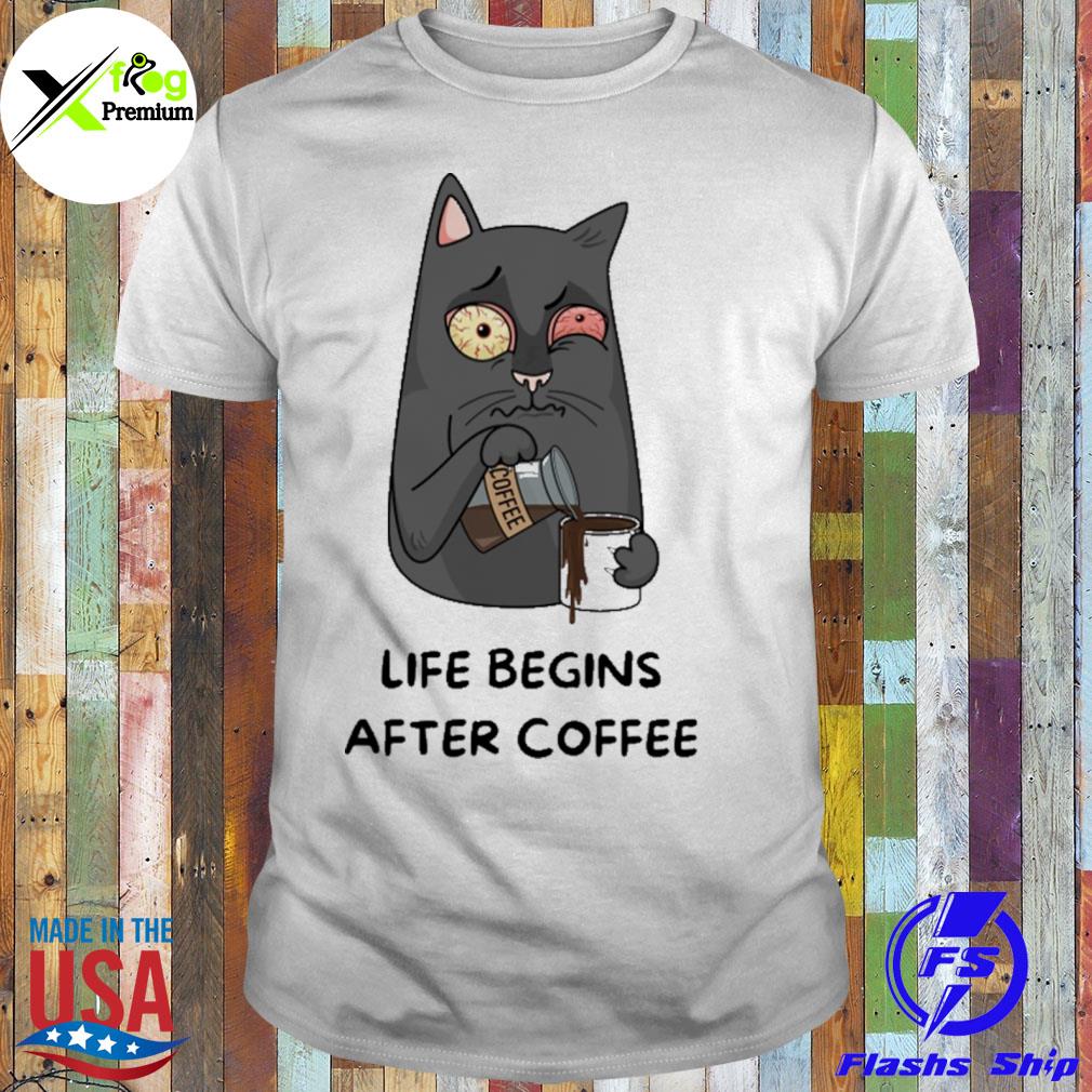 cat life begins after coffee shirt