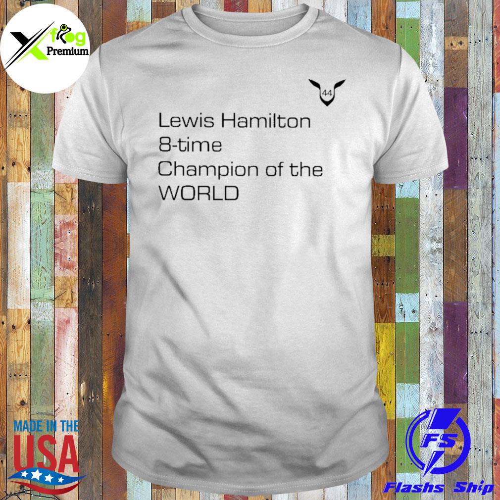 Lewis hamilton 8 time champion of the world 44 shirt