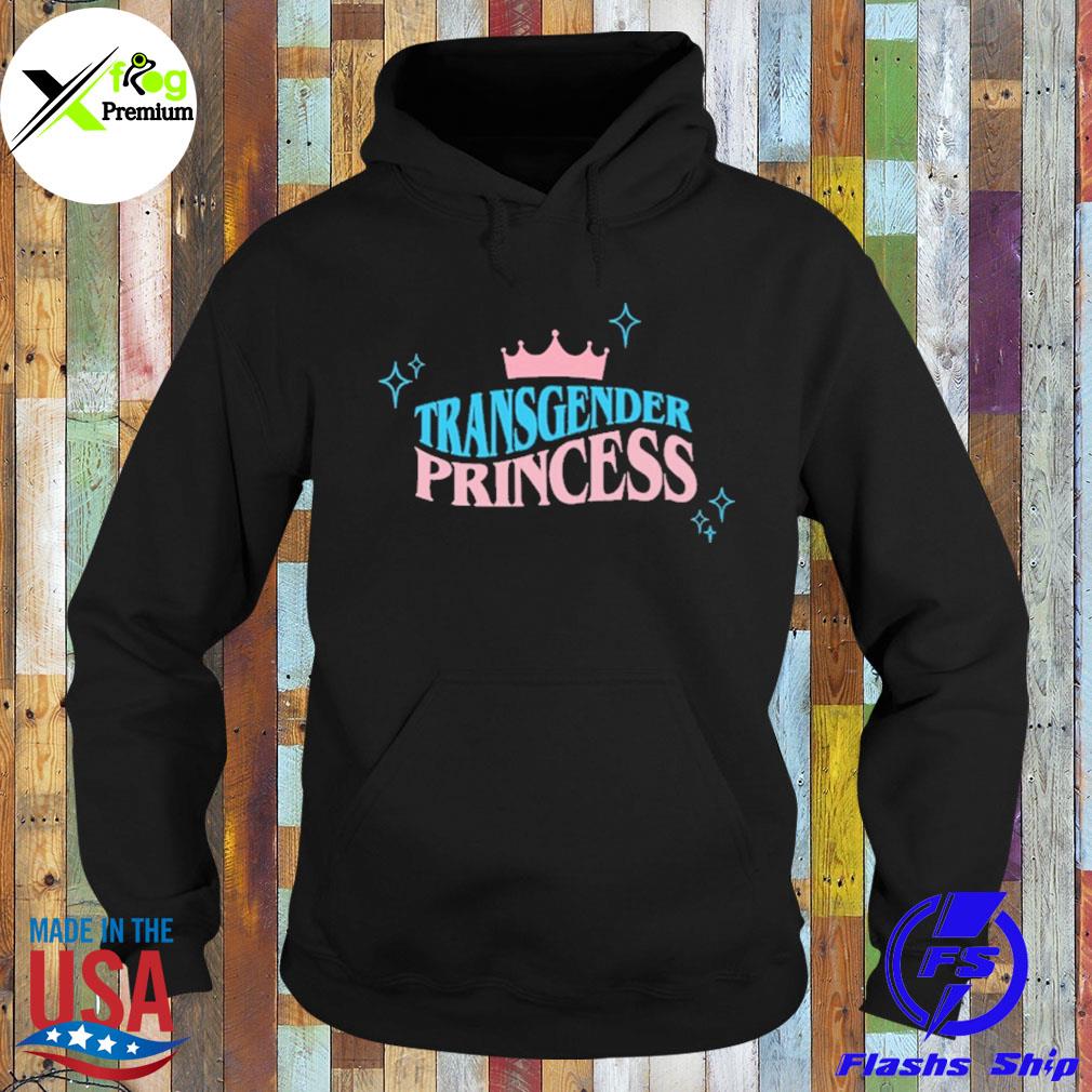 Transgender princess s Hoodie