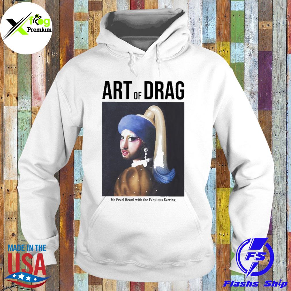 Art of drag ms pearl beard with the fabulous earring s Hoodie