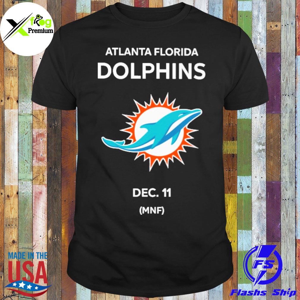 Atlanta Florida dolphins dec 11 mnf shirt