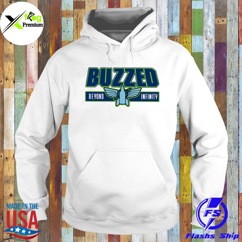 Buzzed beyond infinity s Hoodie