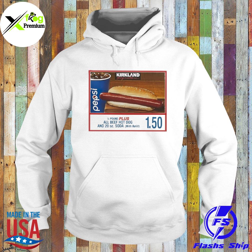 Costco hot dog combo if you raise the price of the fucking hot dog I will kill you s Hoodie