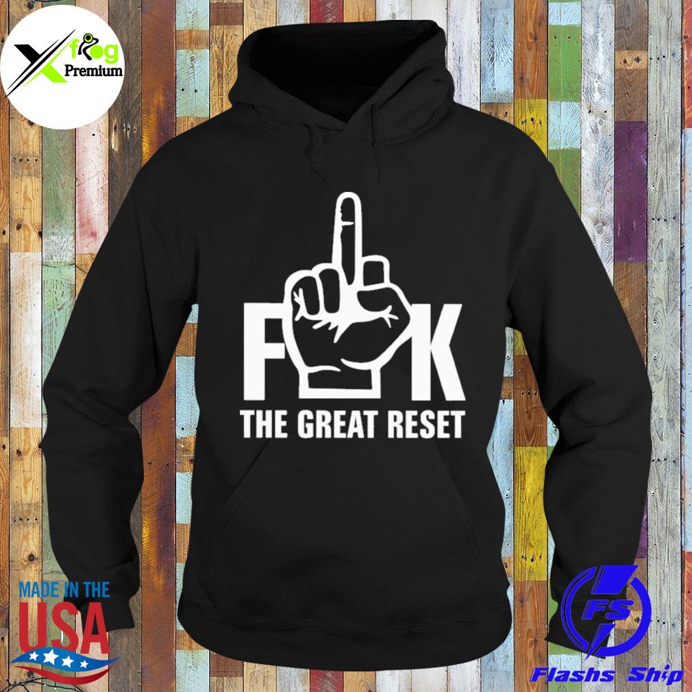 Fuck the great reset s Hoodie