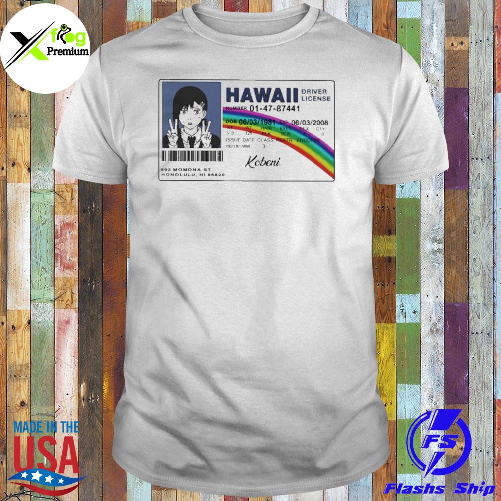 Higashiyama kobenI hawaiI driver license koberI shirt