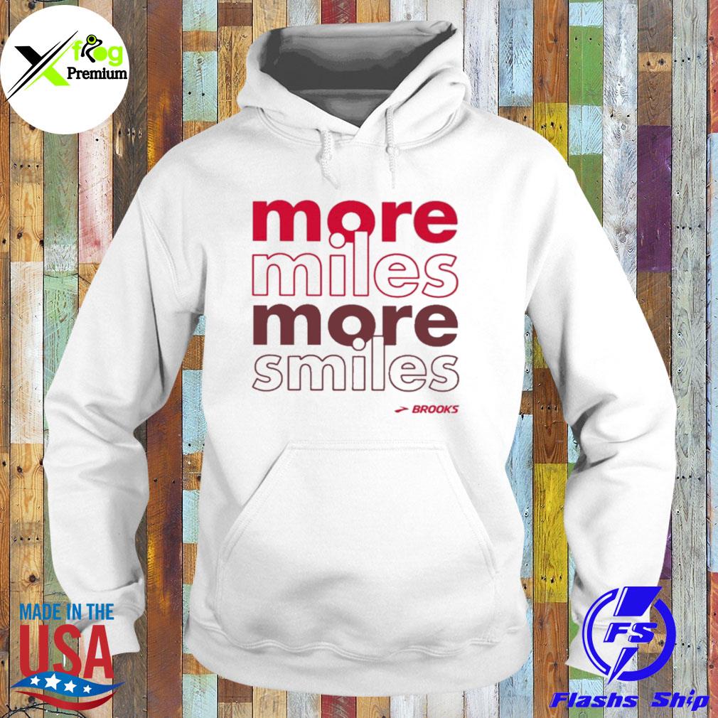 More miles more smiles brooks s Hoodie