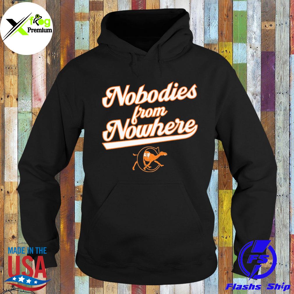 Nobodies from nowhere s Hoodie