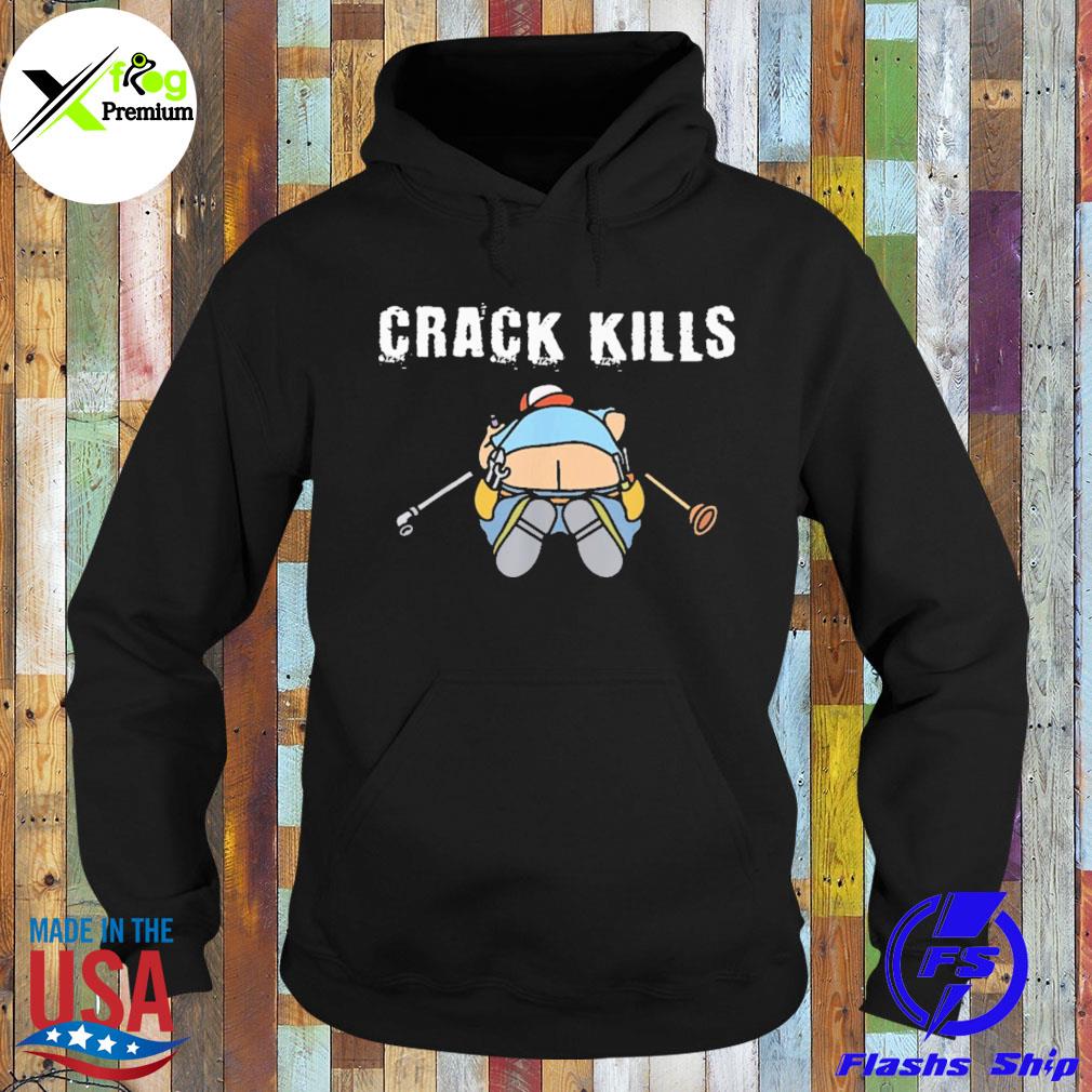 Plumbers crack kills s Hoodie