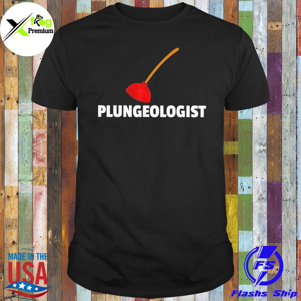 Plungeologist shirt