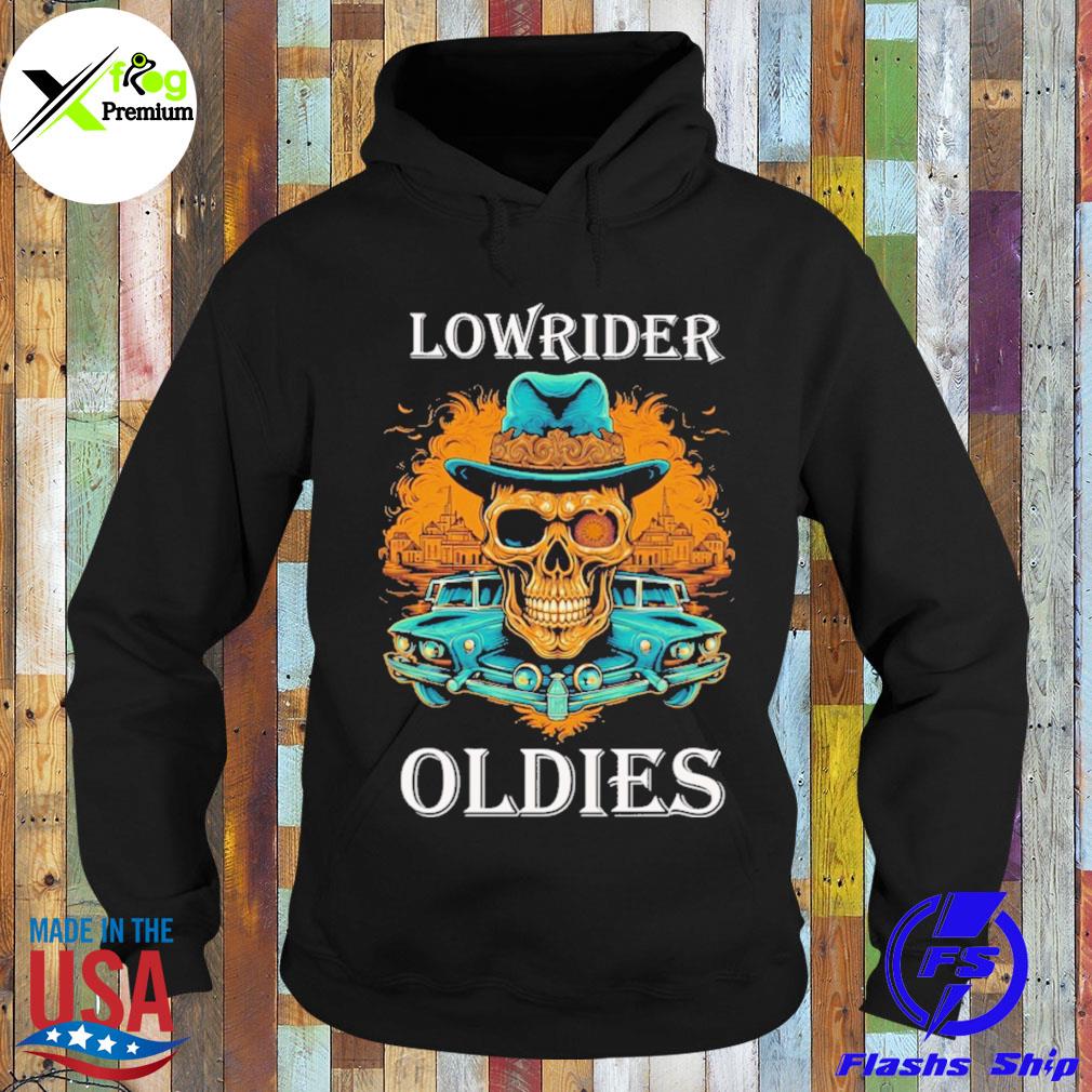 Skull lowrider oldies s Hoodie