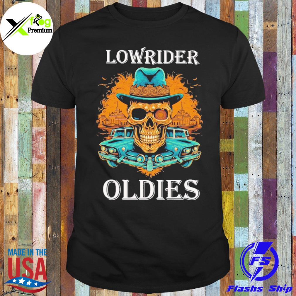 Skull lowrider oldies shirt