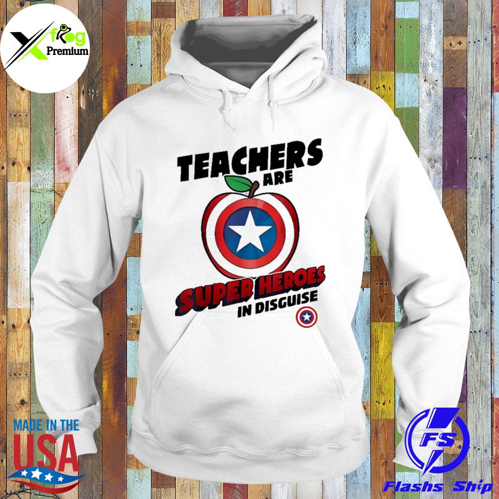 Teachers are superheroes in disguise s Hoodie