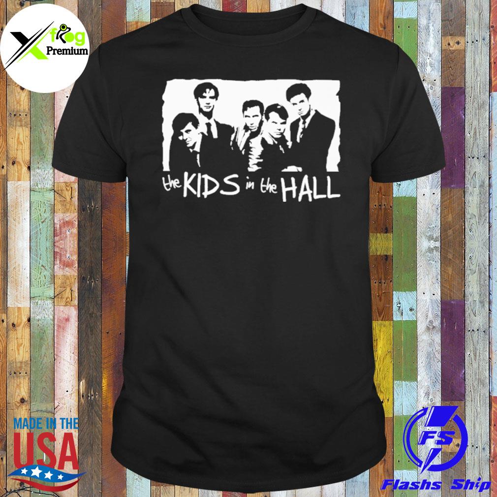 The kids in the hall shirt