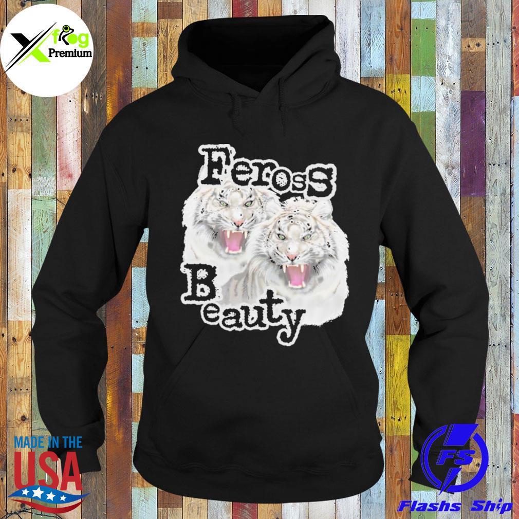 Tigers feross beauty s Hoodie