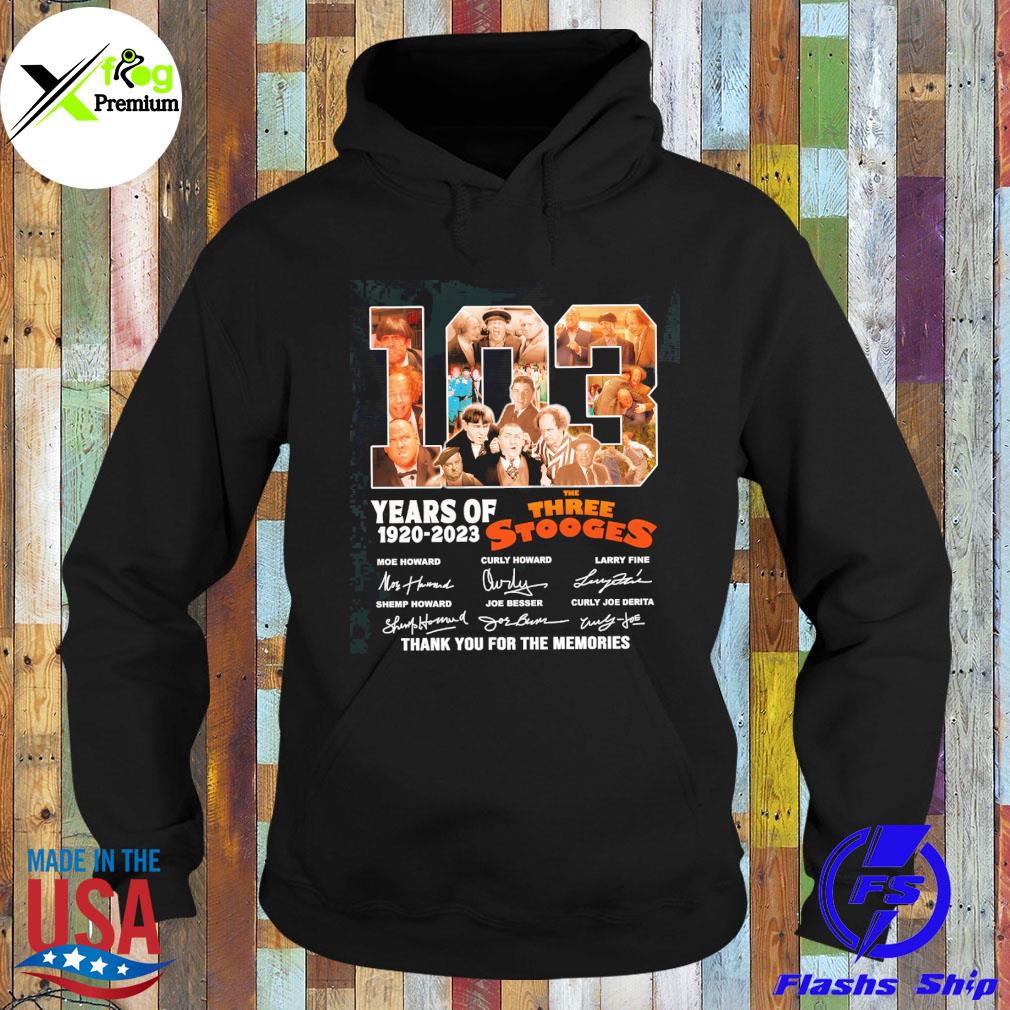 103 years of 1920 2023 the three stooges thank you for the memories s Hoodie