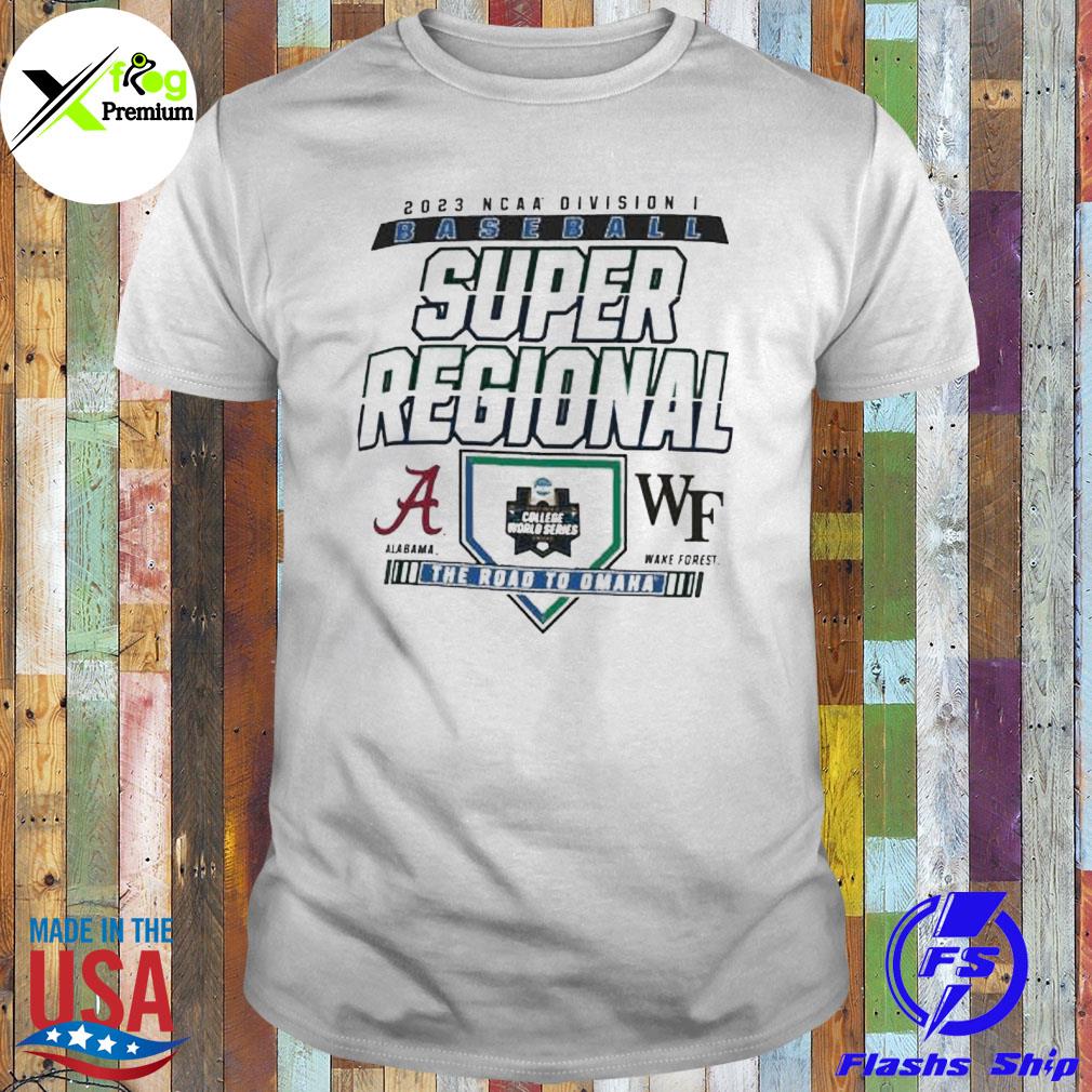 2023 ncaa dI baseball super regional Alabama crimson tide vs wake forest demon deacons the road to omaha shirt