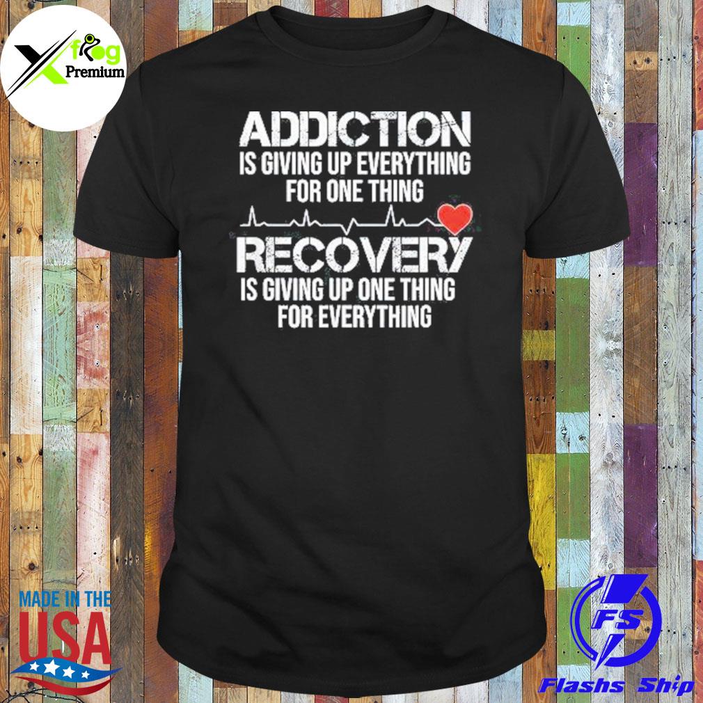 Addiction is giving up everything for one thing