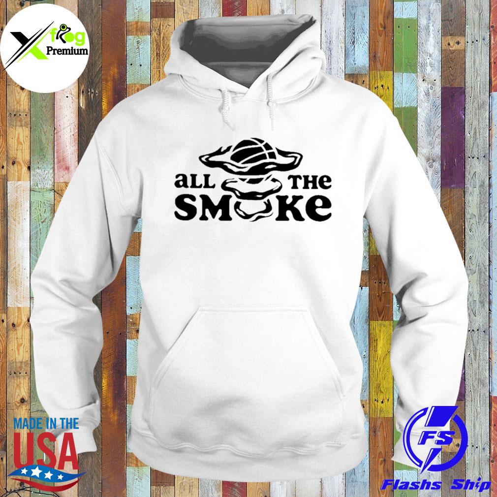 All the smoke s Hoodie